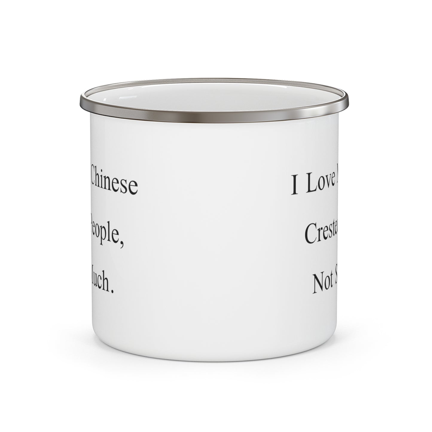 Chinese Crested Dog Lover Camping Mug - I Love My Chinese Crested. People, Not So Much | Gift for Pet Owners
