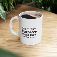 Load image into Gallery viewer, Nurse Funny Coffee Mug - Not Every Superhero Wears a Cape | Christmas Gift
