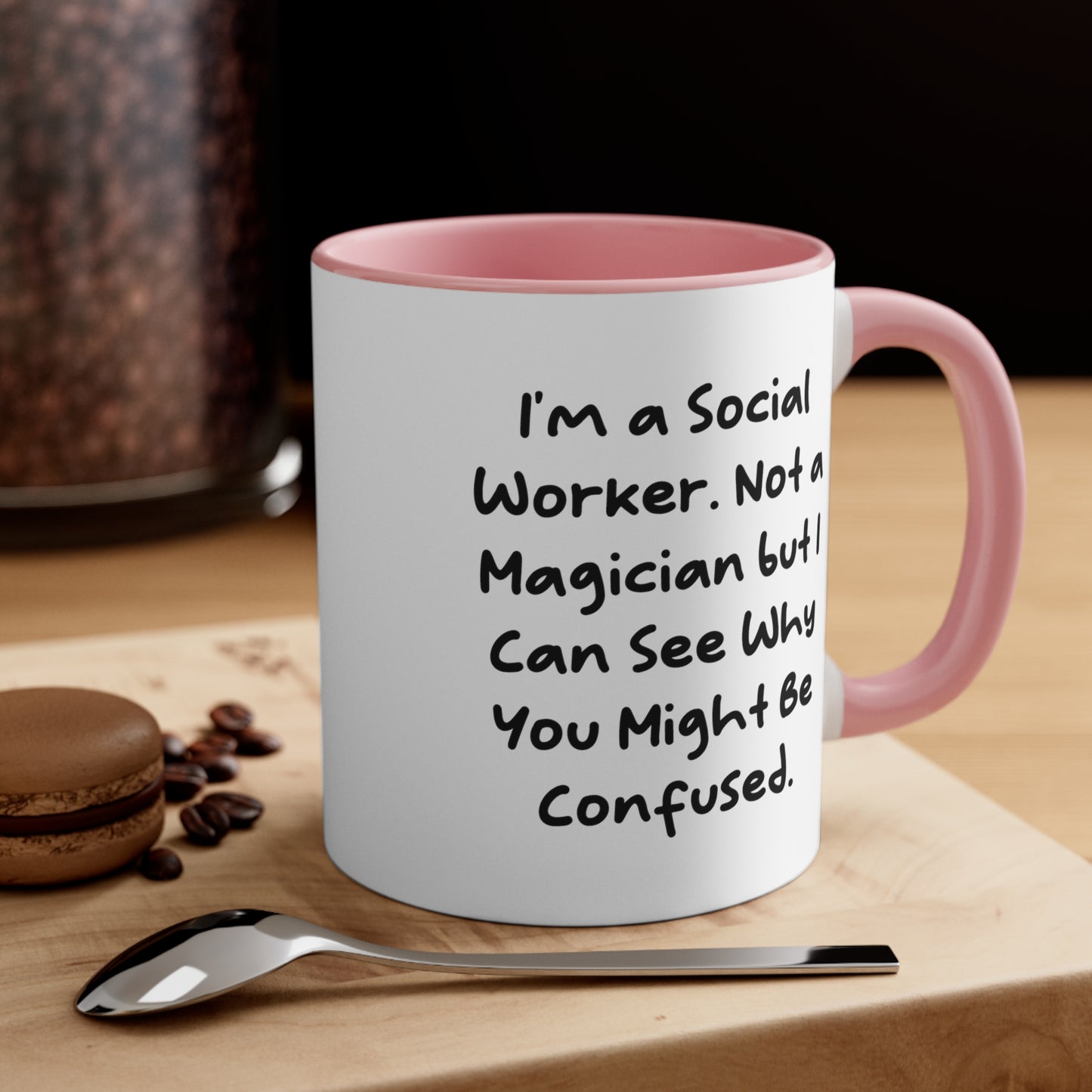 Social Worker Two-Tone Coffee Mug - I'm a Social Worker, Not a Magician | Birthday Gift