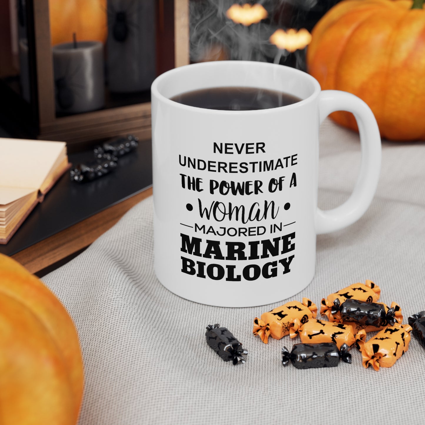 Never Underestimate The Power Of A Woman Majored In Marine Biology - Funny Marine Biologist Ceramic Coffee Cup