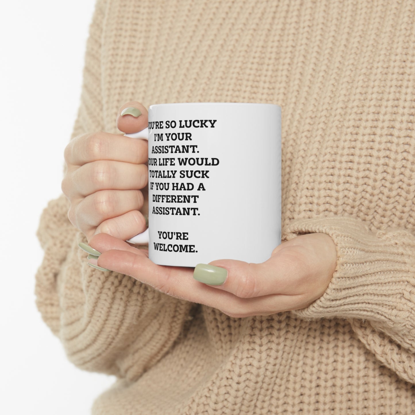 Administrative Assistant Coffee Mug - You're So Lucky I'm Your Assistant | Office Gift