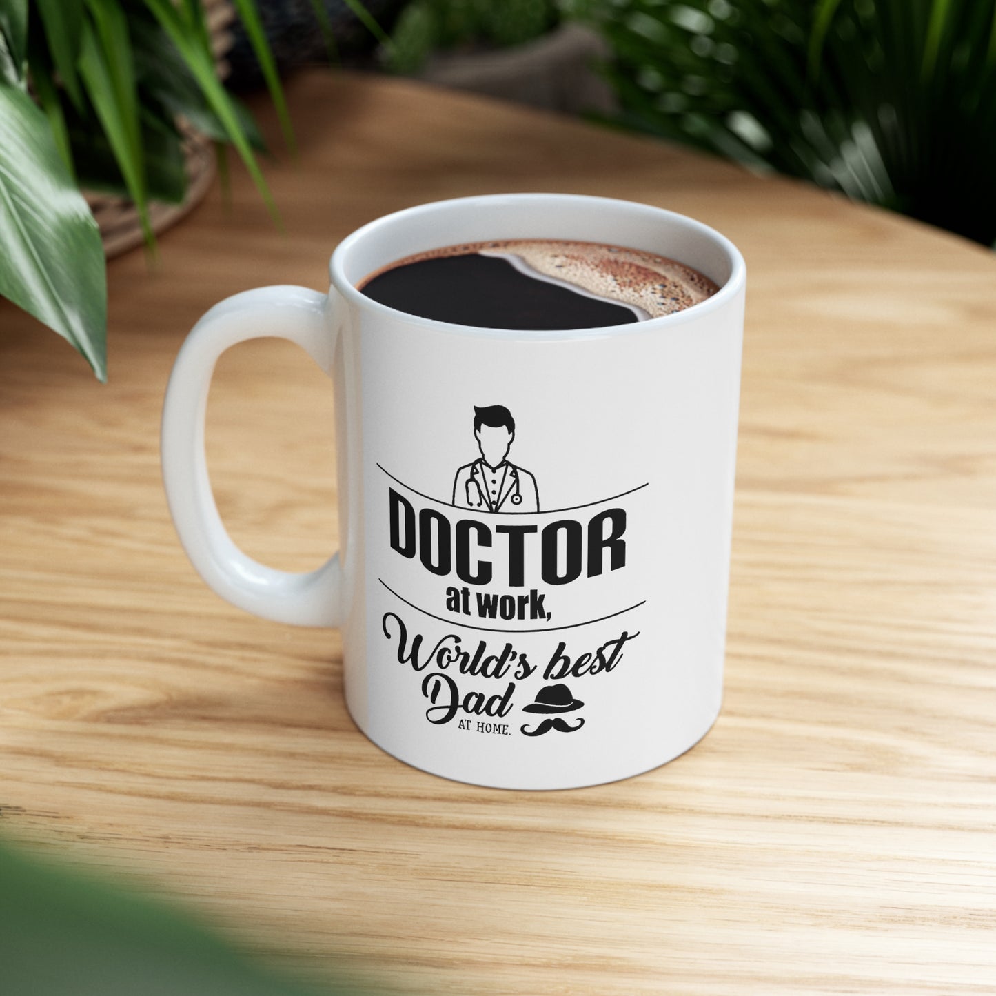 Doctor At Work, World’s Best Dad At Home - Father's Day Coffee Mug For Doctor