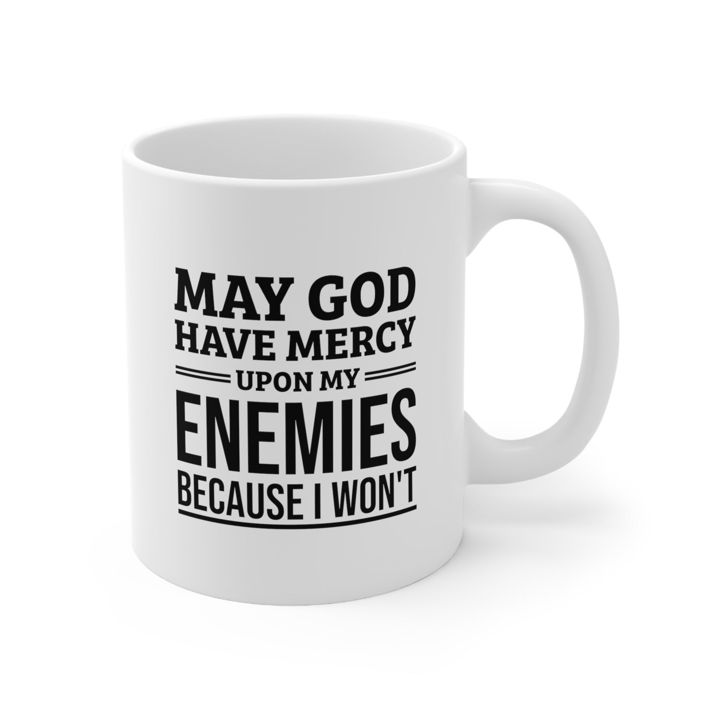 Army Veteran Coffee Mug - May God Have Mercy Upon My Enemies | Military Gift