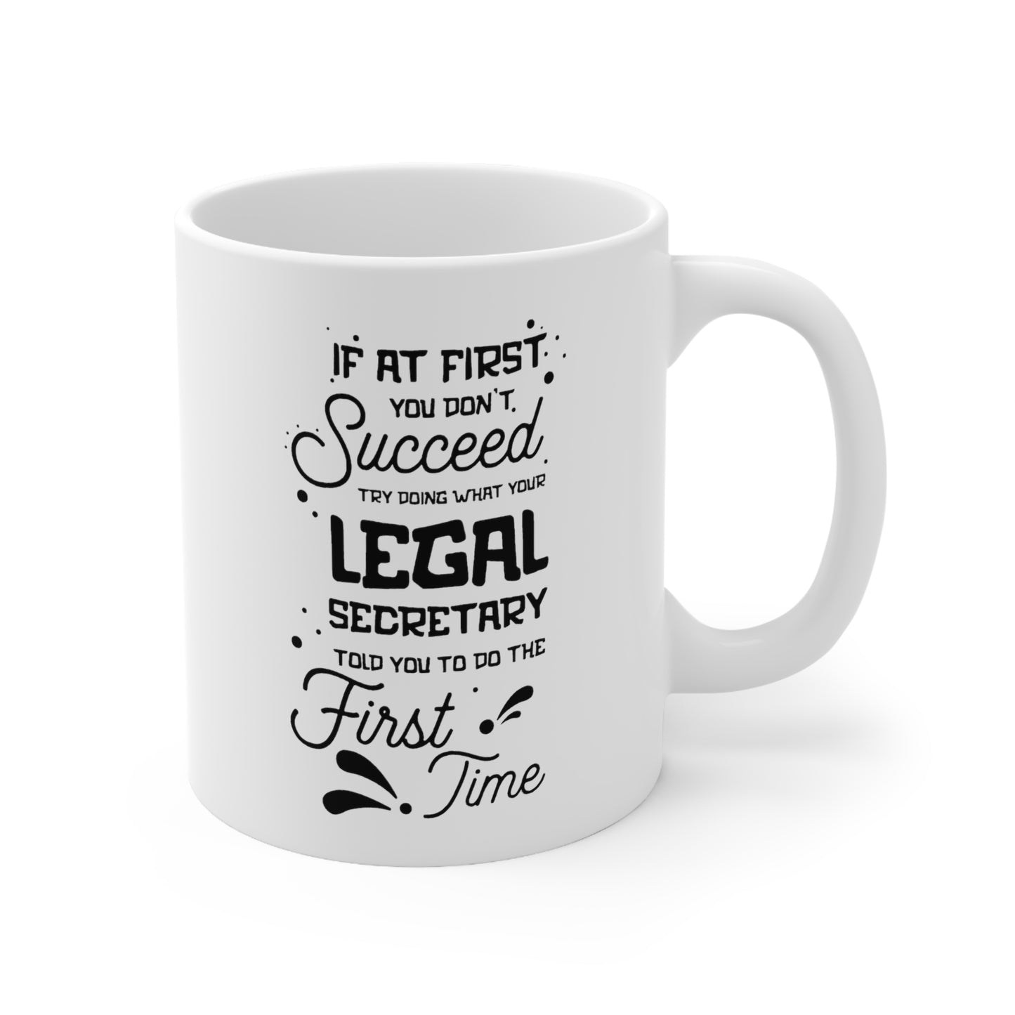 Legal Secretary Coffee Mug - Doing What Your Legal Secretary Told You | Funny Gift