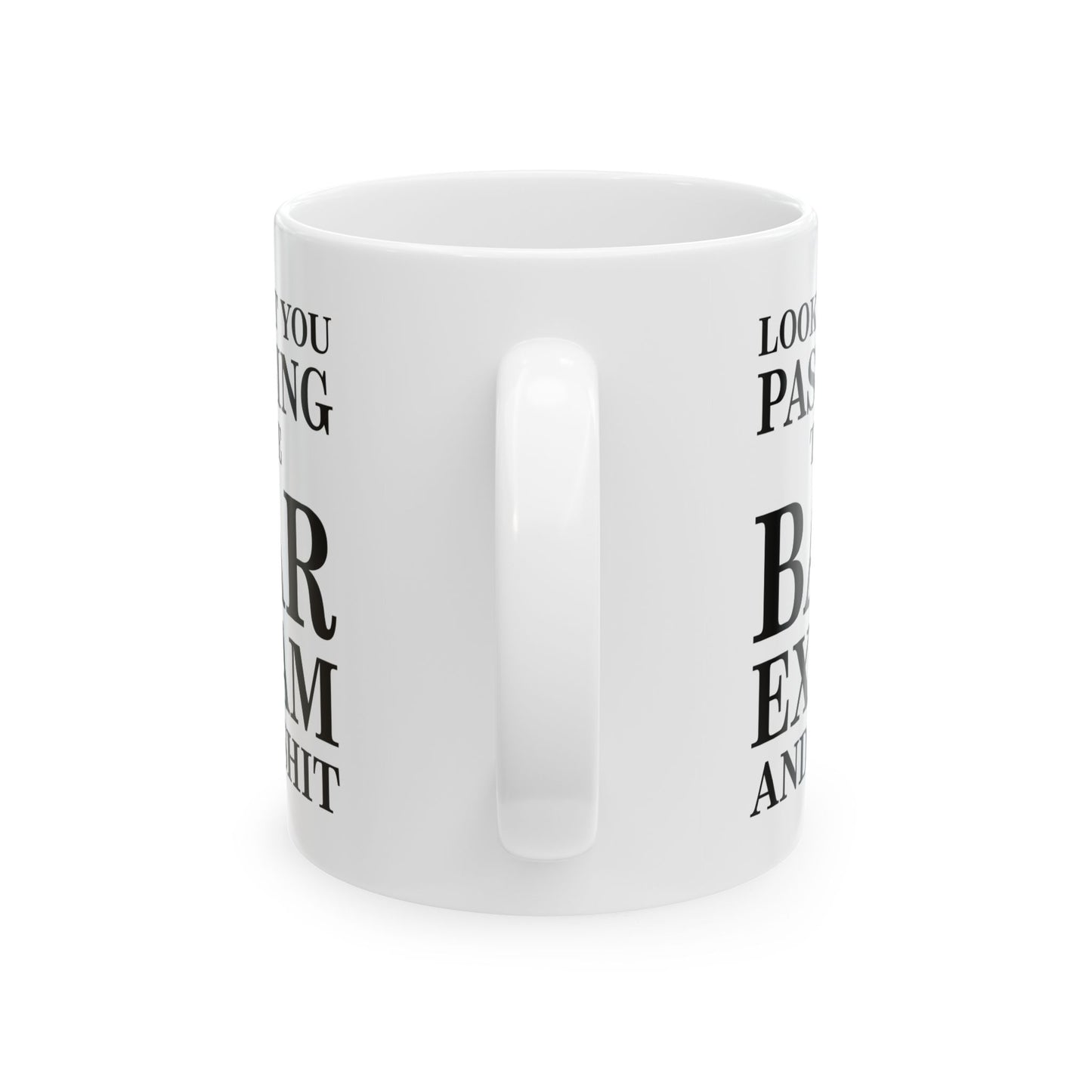 Attorney Funny Coffee Mug - Look at You Passing the Bar Exam and Shit | Graduation Gift