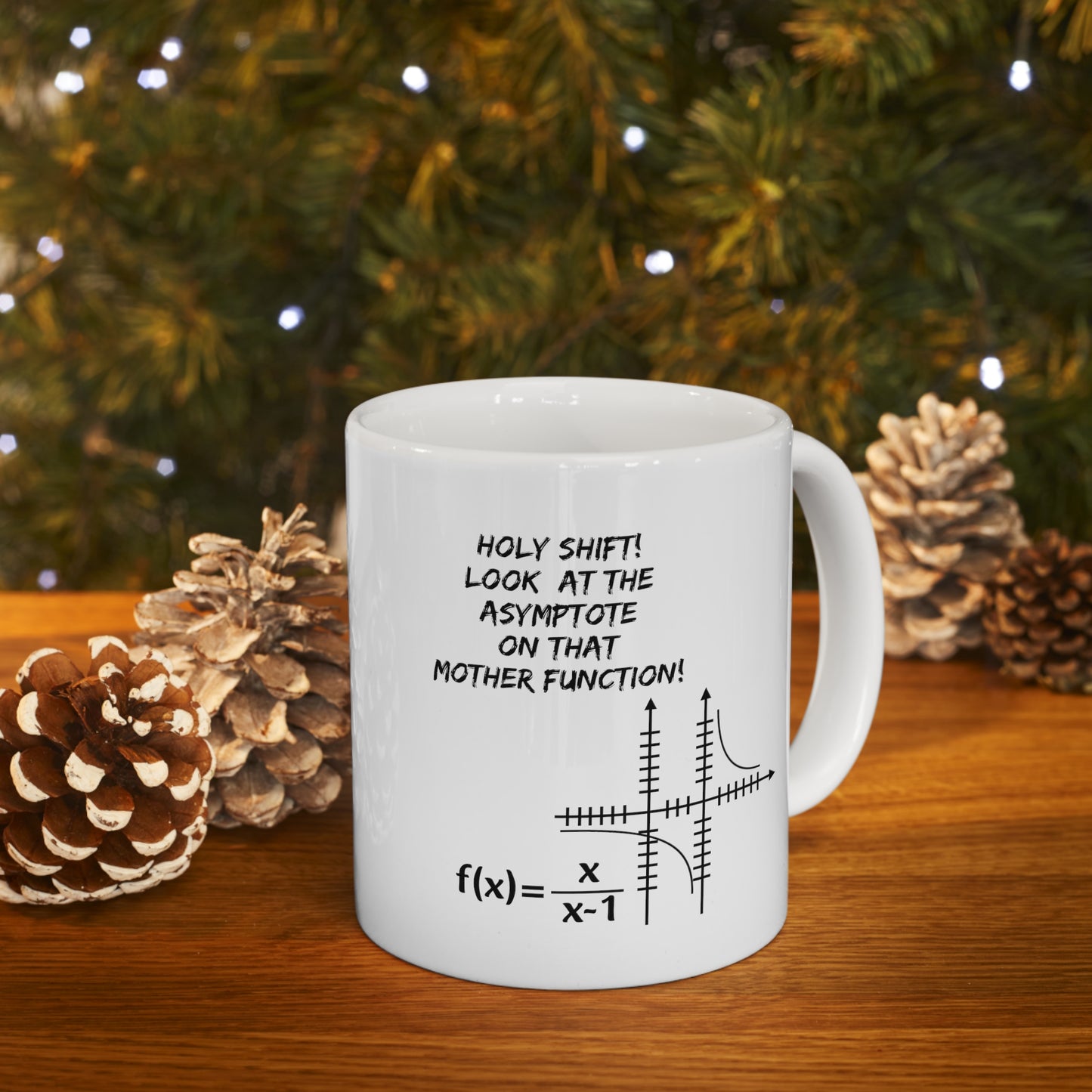 Math Lover Coffee Mug - Holy Shift! Look At The Asymptote | Teacher Appreciation Gift
