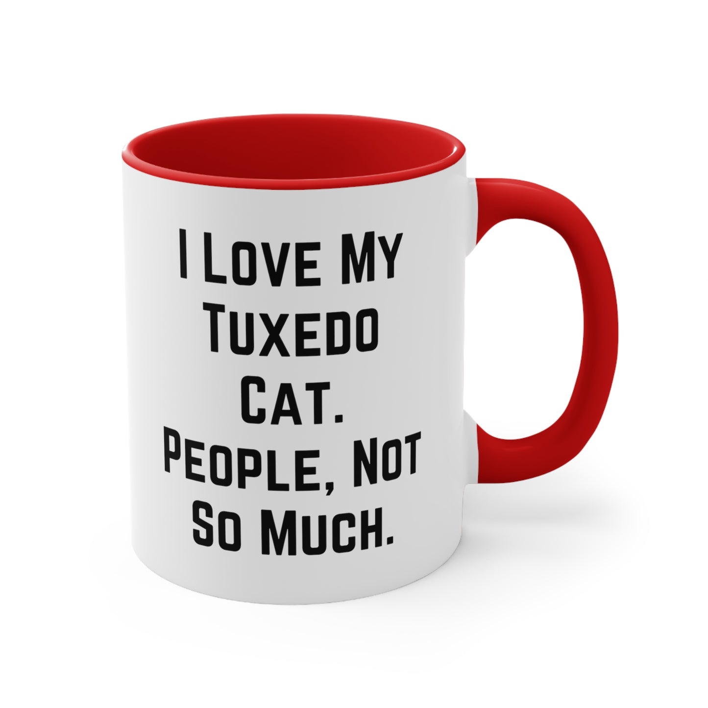 Tuxedo Cat Lovers Coffee Mug - I Love My Tuxedo Cat Design | Birthday Gift