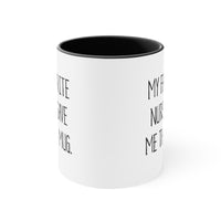 Load image into Gallery viewer, Nurse Coffee Mug - My Favorite Nurse Gave Me This Mug | Graduation Gift
