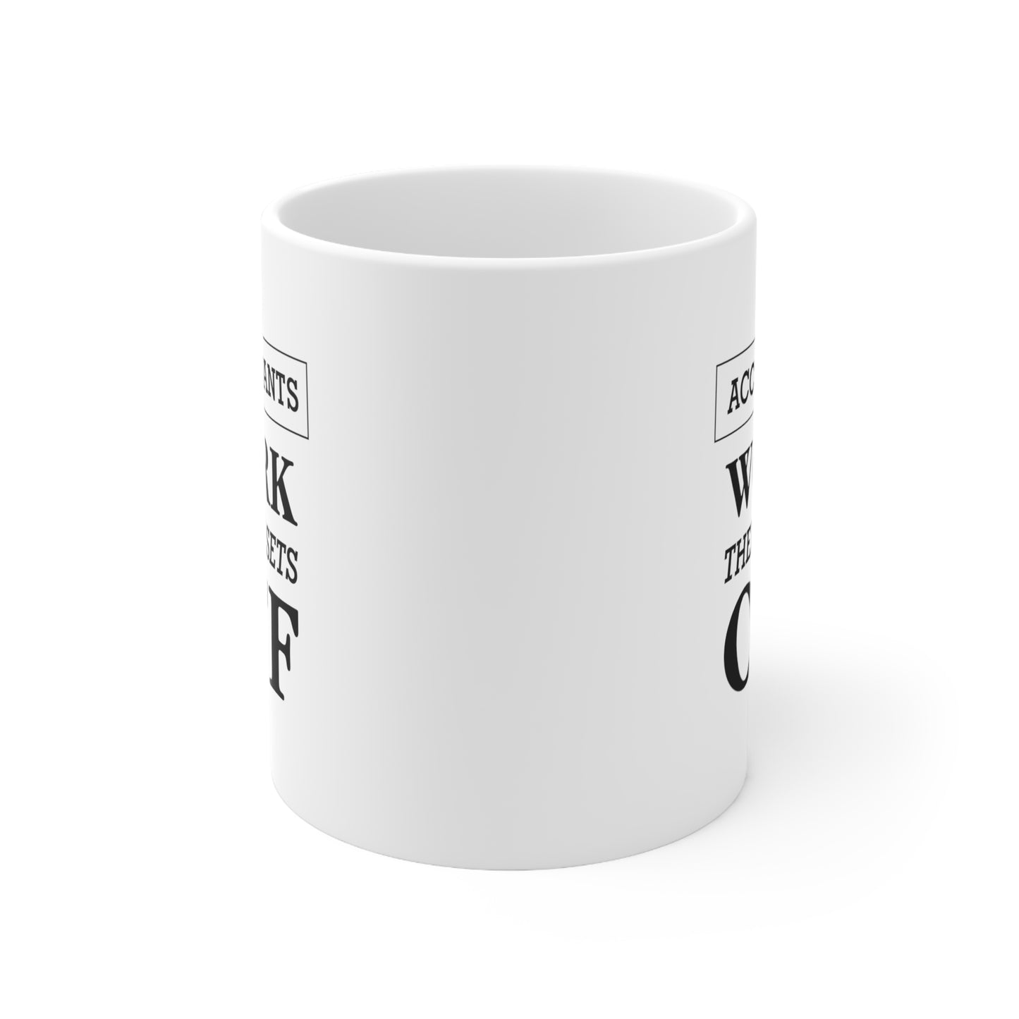 Accountant Funny Coffee Mug - Accountants Work Their Assets Off | Tax Season Gift