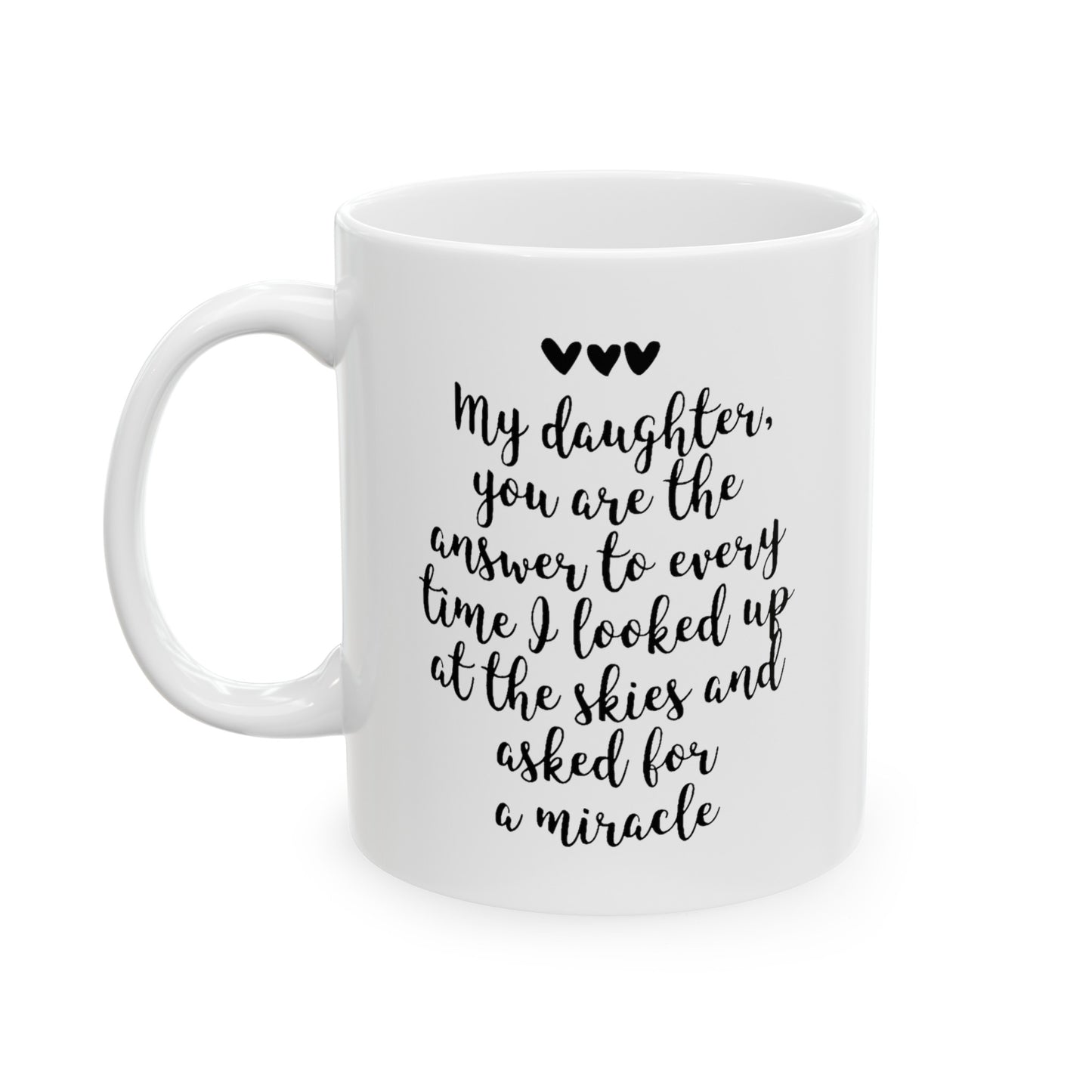 Daughter Ceramic Coffee Mug - You Are The Answer Design | Sentimental Gift
