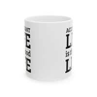 Load image into Gallery viewer, Accountant Ceramic Coffee Mug - Accountant Life is the Good Life | Funny Tax Gift
