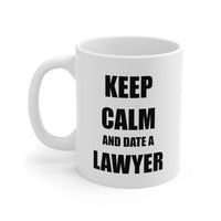 Load image into Gallery viewer, Lawyer Coffee Mug - Keep Calm And Date A Lawyer | Perfect Gift for Legal Practitioners
