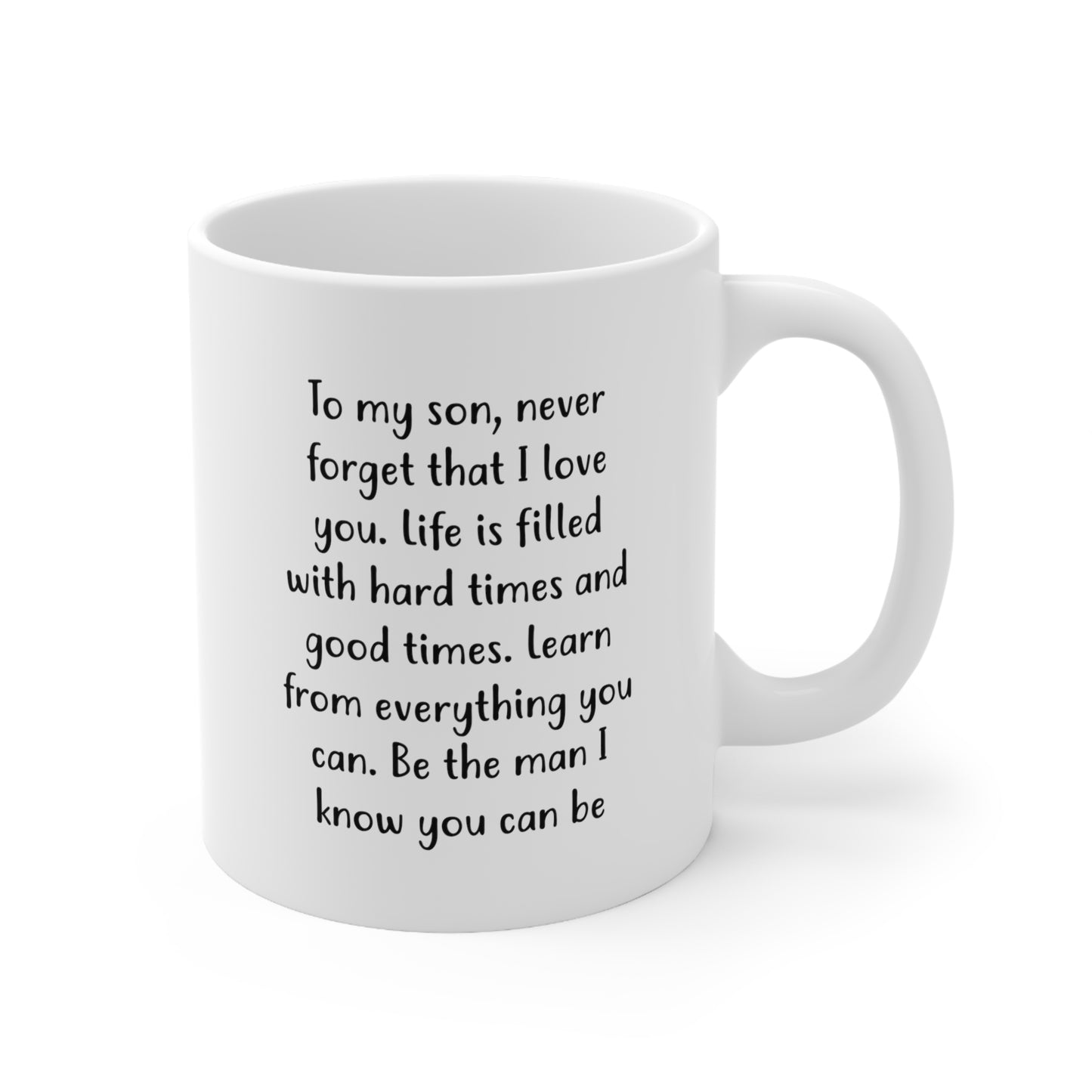Funny Mother’s Day Gifts Coffee Mug For Mom - To my son, never forget that I love you - Best Birthday Gift From Daughter, Son