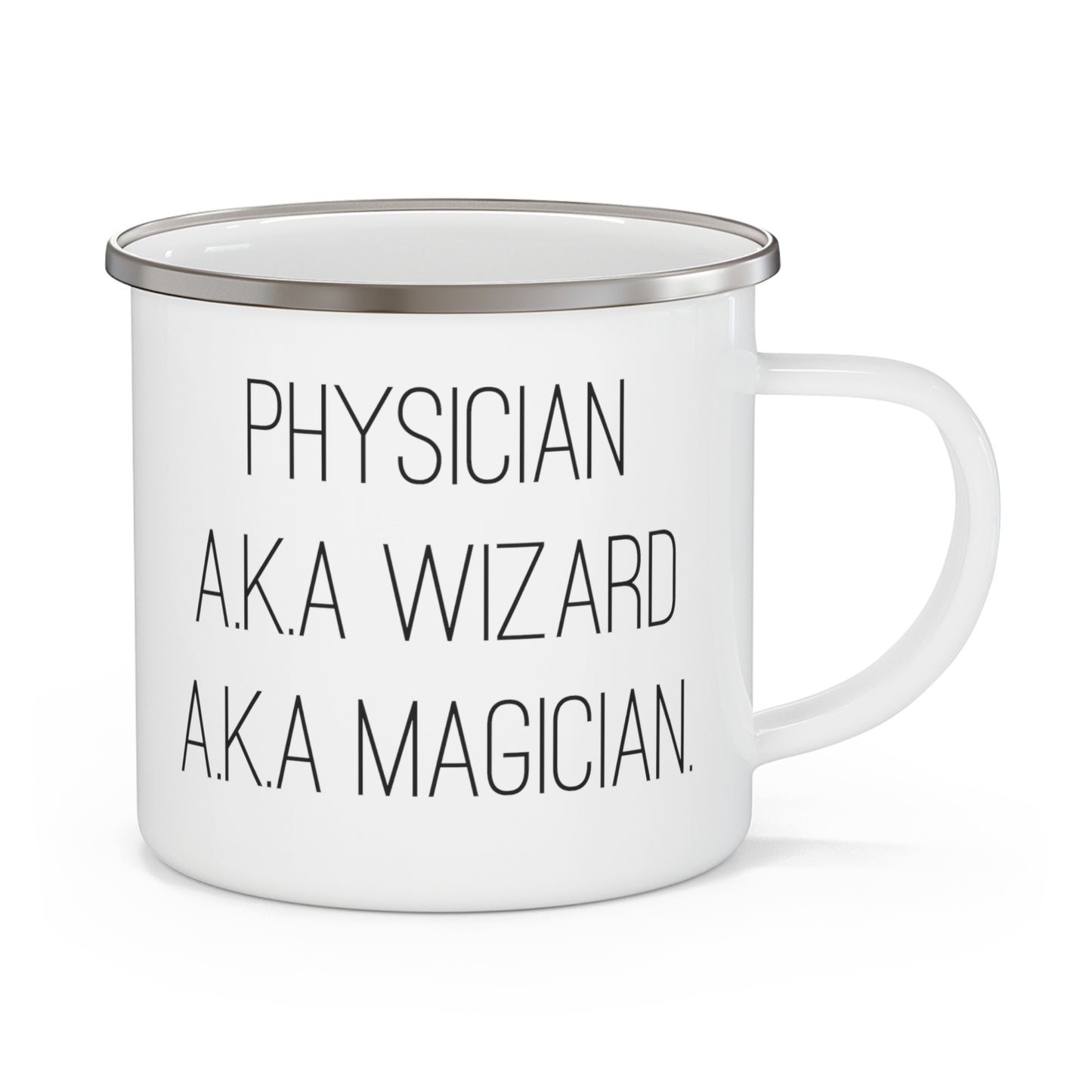 Physician Camping Mug - A.K.A Wizard A.K.A Magician Design | Perfect Gift for Doctors