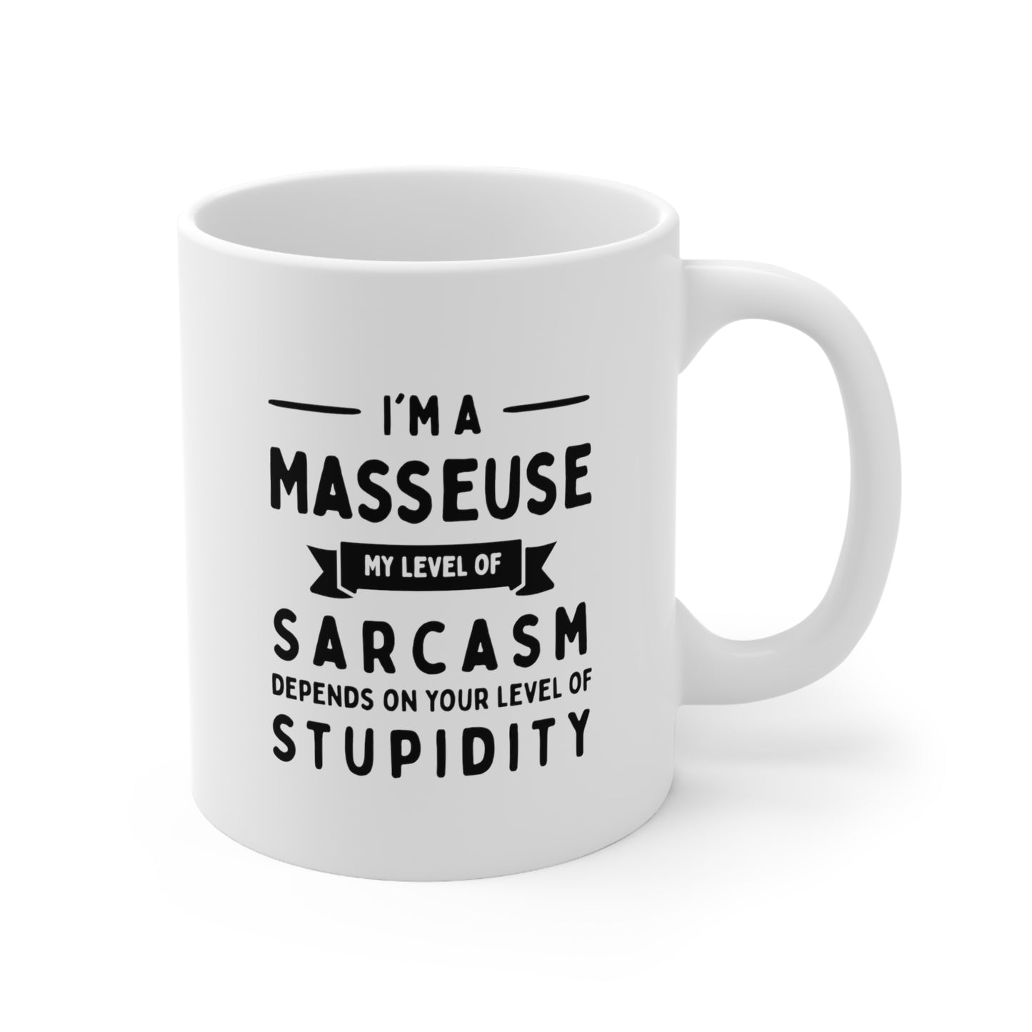 Masseuse Funny Coffee Mug - My Level of Sarcasm Design | Gift for Coworkers