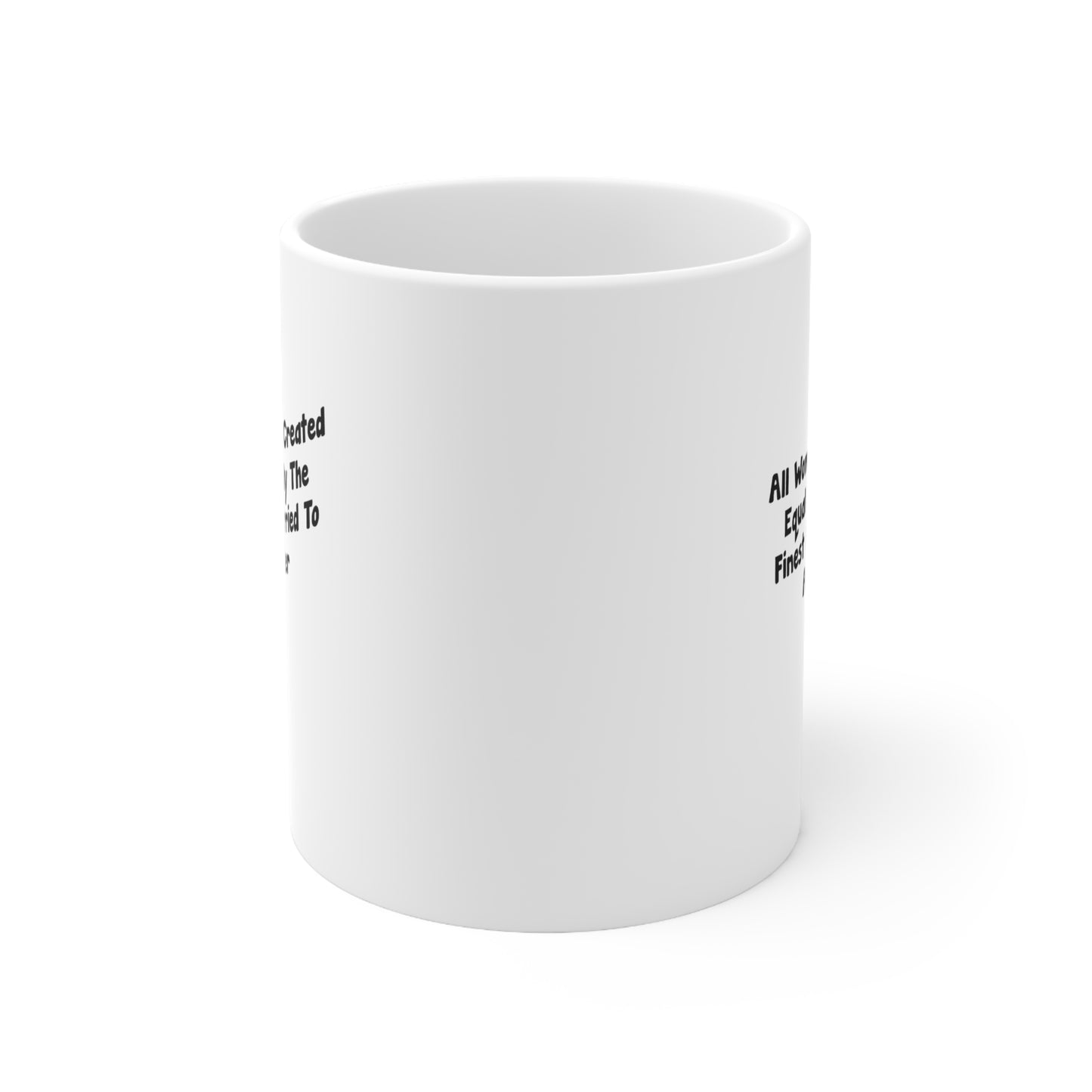 Preacher Wife Coffee Mug - All Women Are Created Equal | Inspirational Gift