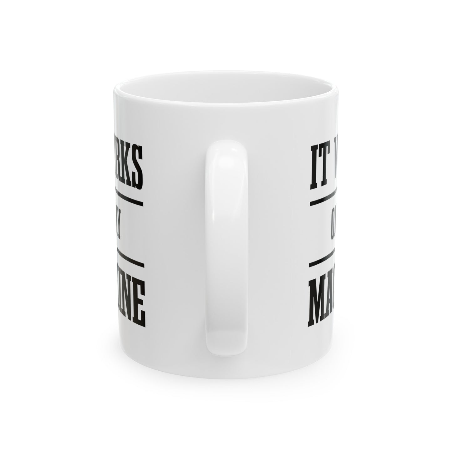 Geek Programmer Coffee Mug - It Works On My Machine | Birthday Gift