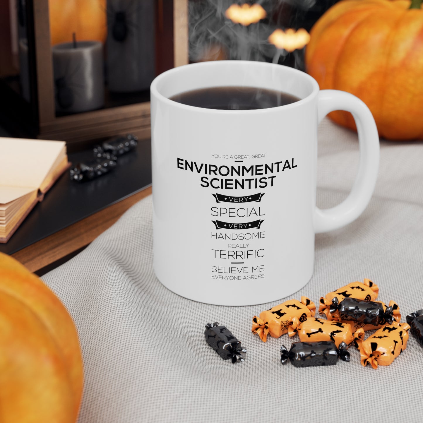 Funny Environmental scientist Father's Day 11oz Coffee Mug - Great Environmental scientist - Unique Inspirational Sarcasm Gift From Son and Daughter
