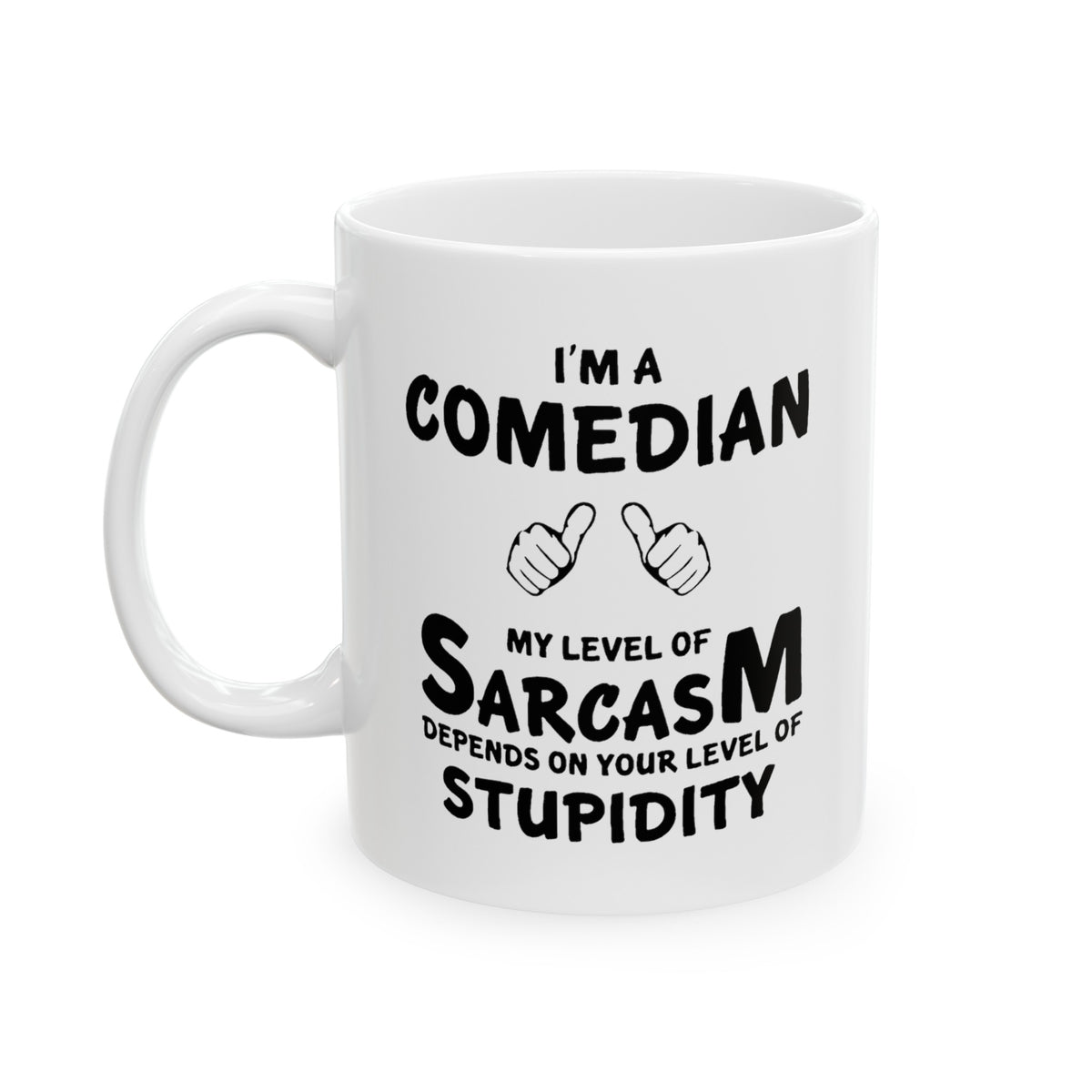 Funny Comedian Coffee Mug - My Level Of Sarcasm Cup - Unique Birthday Gifts for Mom and Dad