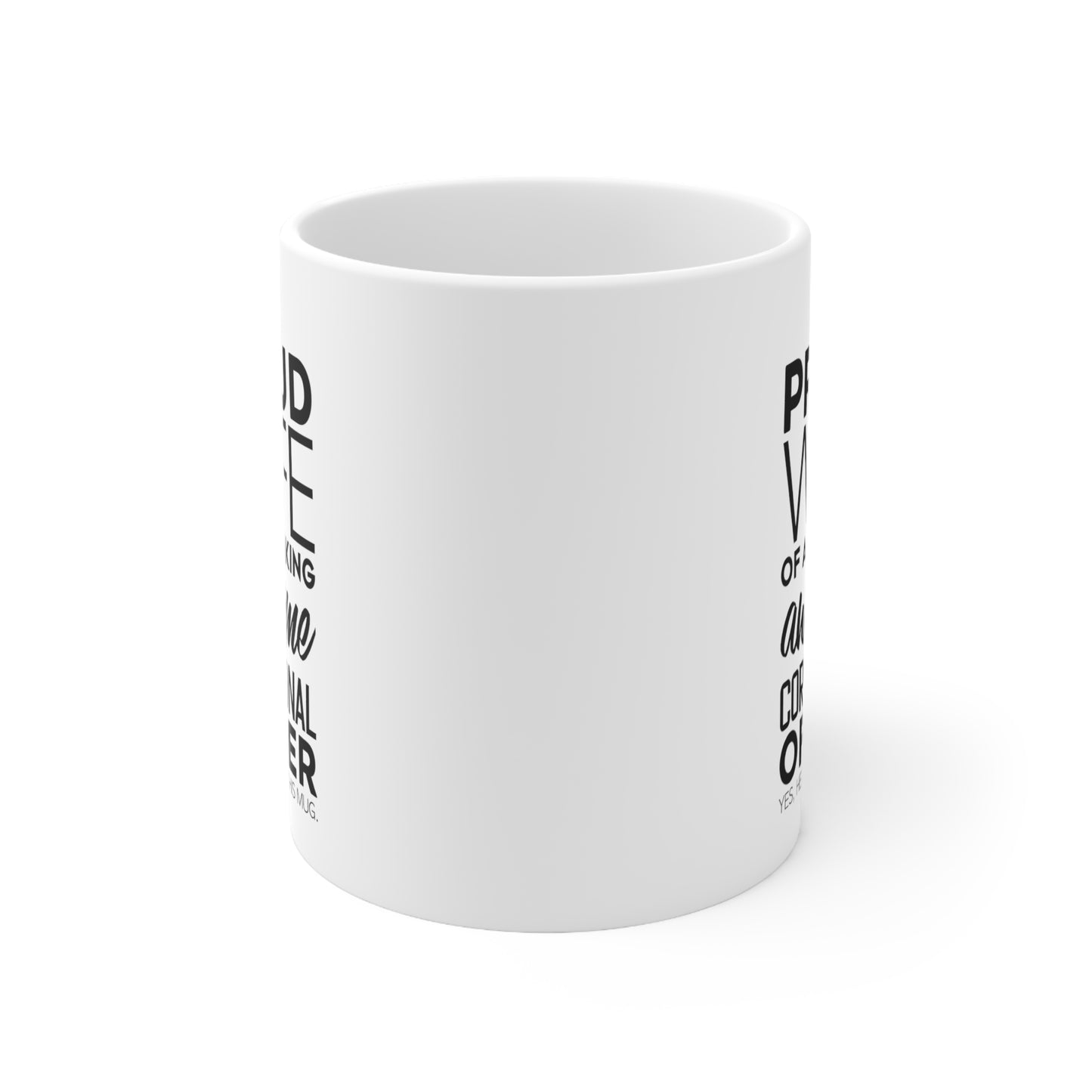 Correctional Officer Wife Coffee Mug - I'm a Proud Wife of a Freaking Awesome Correctional Officer | Valentine's Day Gift