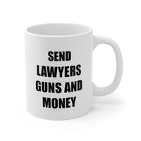 Load image into Gallery viewer, Lawyer Coffee Mug, Send Lawyers Guns And Money, Funny For New Lawyer, Law Student, Legal Practitioner, Aspiring Lawyer
