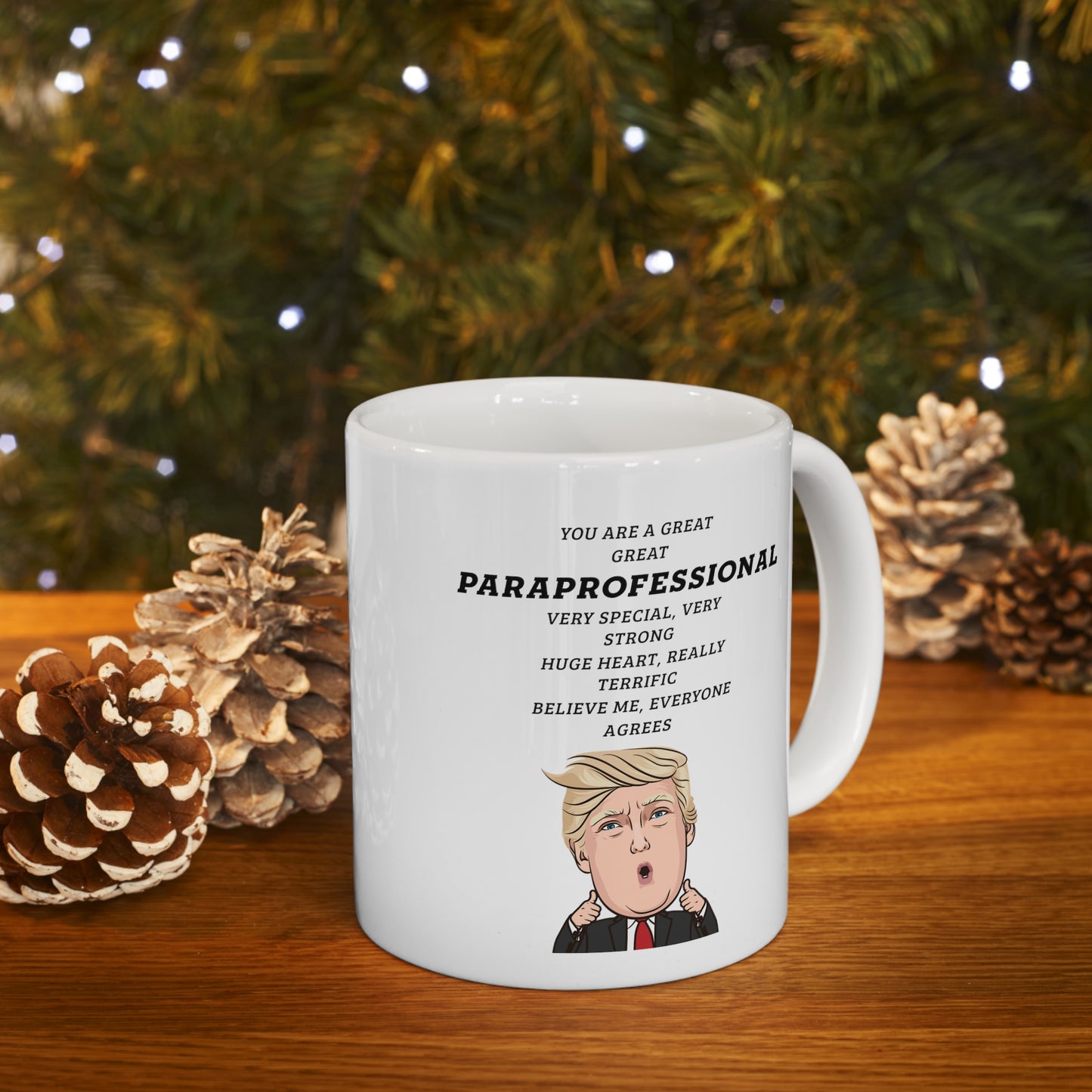 Funny Paraprofessional Donald Trump Coffee Mug - President Novelty Christmas Gift Idea for Men Women