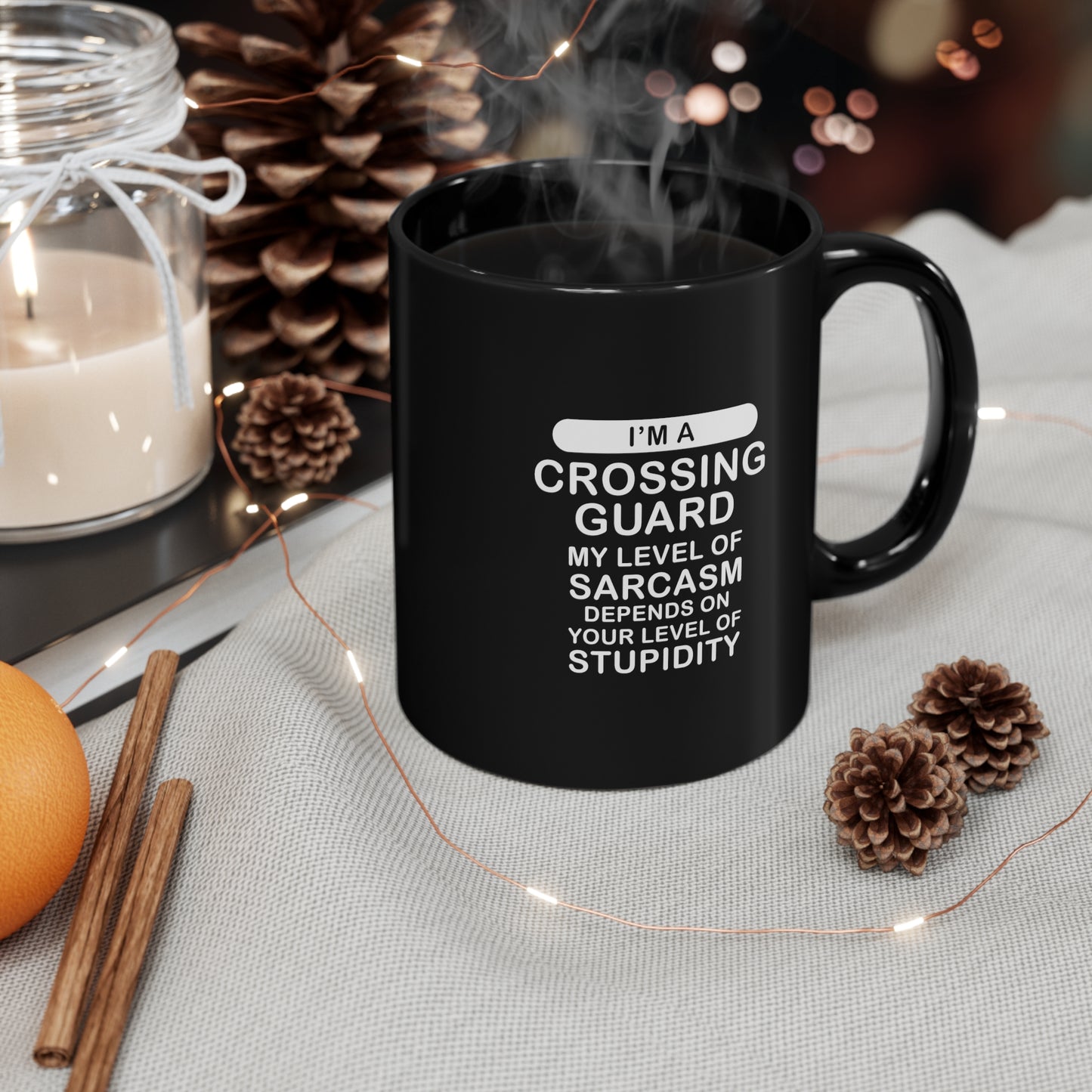 Crossing Guard Black Coffee Mug - My Level of Sarcasm | Birthday, Christmas Gift