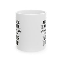Load image into Gallery viewer, Aerospace Engineer Ceramic Coffee Mug - Always Right Design | Perfect Gift
