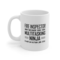 Load image into Gallery viewer, Fire Inspector Coffee Mug - Full Time Multitasking Ninja | Fun Gift for Firefighters
