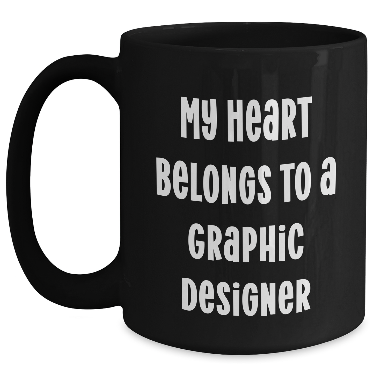 Funny Graphic Designer Gifts - 'My Heart Belongs To A Graphic Designer' Black Coffee Mug for Mom's Day from Friends - Main