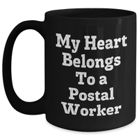 Load image into Gallery viewer, Funny Postal Worker Gifts from Friends on Father&#39;s Day - Black Coffee Mug &#39;My Heart Belongs To A Postal Worker&#39; - Main
