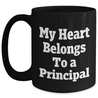 Load image into Gallery viewer, Funny Principal Gifts - My Heart Belongs To A Principal Black Coffee Mug, Perfect for Father&#39;s Day, Gifts from Men to Principal, Unique Principal Mug - Main
