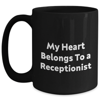 Load image into Gallery viewer, Funny Receptionist Quotes Gifts from Men to Coworkers, Heart Belongs to a Receptionist Black Coffee Mug for Him, Father&#39;s Day Unique Gifts - Main

