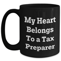 Load image into Gallery viewer, Funny Tax Preparer Gifts from Men to Tax Preparer, &#39;My Heart Belongs To A Tax Preparer&#39; Black Coffee Mug for Mother&#39;s Day Unique Gifts - Main
