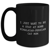 Load image into Gallery viewer, Himalayan-Persian Cat Mom Funny Quotes Gifts for Dad Black Coffee Mug, Gifts from Mom to Dad, Perfect for Father's Day - Main
