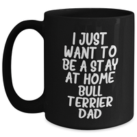 Load image into Gallery viewer, Funny Bull Terrier Dad Quote Gifts for Him, Black Coffee Mug, Father&#39;s Day Unique Gifts from Family Friends - Main
