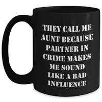 Load image into Gallery viewer, Aunt&#39;s Partner in Crime Black Coffee Mug, Funny Gift from Aunt to Aunt or Aunt to Nephew, Unique Father&#39;s Day Unique Gift for Women, Funny Quote Mug - Main
