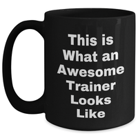 Load image into Gallery viewer, Funny Trainer Gifts for Men - This Is What An Awesome Trainer Looks Like - Black Coffee Mug - Father&#39;s Day Unique Gifts for Trainer from Wife, Mom, Dad, Son, Daughter, Friends - Main
