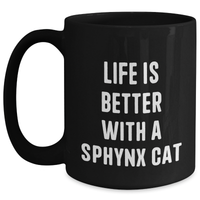 Load image into Gallery viewer, Sphynx Cat Lovers Gifts for Men Funny Quote Black Coffee Mug, Gifts from Dad to Son, Unique Father&#39;s Day Unique Gifts for Him - Main
