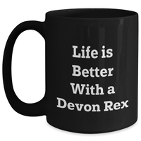 Load image into Gallery viewer, Funny Devon Rex Cat Lovers Gifts from Dad to Men on Father's Day Black Coffee Mug, Life Is Better With A Devon Rex Cat Quote, 11oz or 15oz Microwave and Dishwasher Safe - Main
