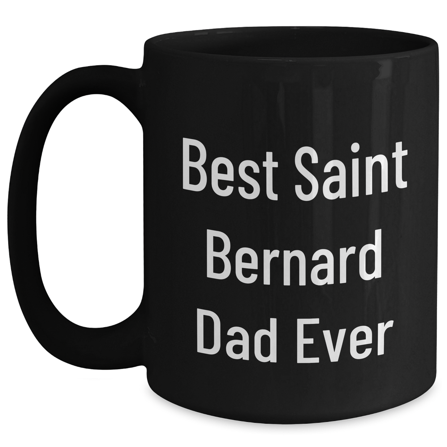 Saint Bernard Dog Lover Gifts, Funny 'Best Dad Ever' Black Coffee Mug, Unique Father's Day Unique Gifts from Men to Mom, Dad, or Friend - Main