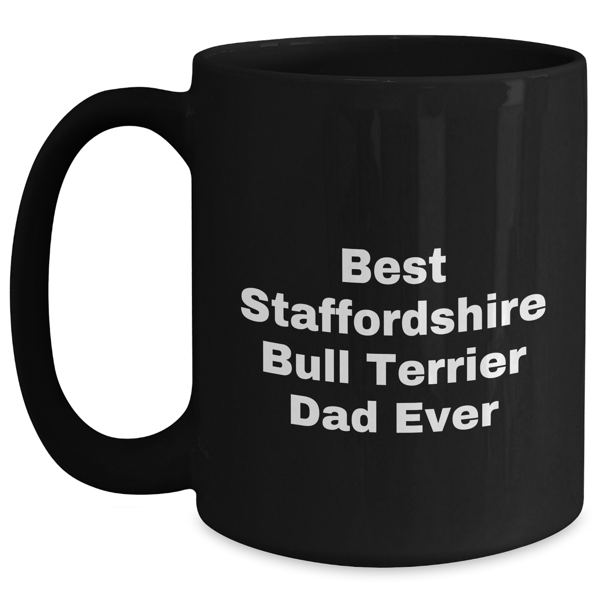 Funny Staffordshire Bull Terrier Dog Dad Gifts from Men to Staffordshire Bull Terrier Dog Lovers on Father's Day, Black Coffee Mug - Main