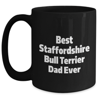 Load image into Gallery viewer, Funny Staffordshire Bull Terrier Dog Gifts, Black Coffee Mugs for Dad from Men, Unique Father&#39;s Day Unique Gifts - Main

