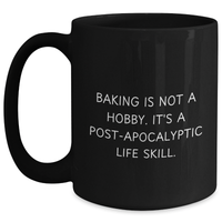 Load image into Gallery viewer, Baking Humor Funny Quote Father&#39;s Day Unique Gift for Him from Friends, Unique Black Coffee Mug for Baking Enthusiasts - Main
