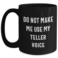 Load image into Gallery viewer, Teller Humor Funny Black Coffee Mug Gifts from Friends for Teller Graduation Unique Gifts - Main

