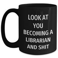 Load image into Gallery viewer, Funny Librarian Quotes Gifts from Friends for Librarian, Black Coffee Mug, Mother's Day Unique Gifts - Main
