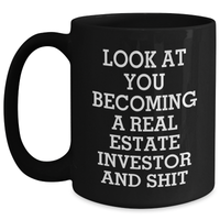Load image into Gallery viewer, Gifts from Real Estate Investor Friends - Funny Quote Black Coffee Mug, Perfect Unique Gifts for Real Estate Investors Mom on Mother&#39;s Day - Main
