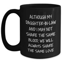 Load image into Gallery viewer, Daughter-in-law Love Gifts from Men, Funny Inspirational Quote Black Coffee Mug, Gifts for Daughter-in-law Graduation Unique - Main
