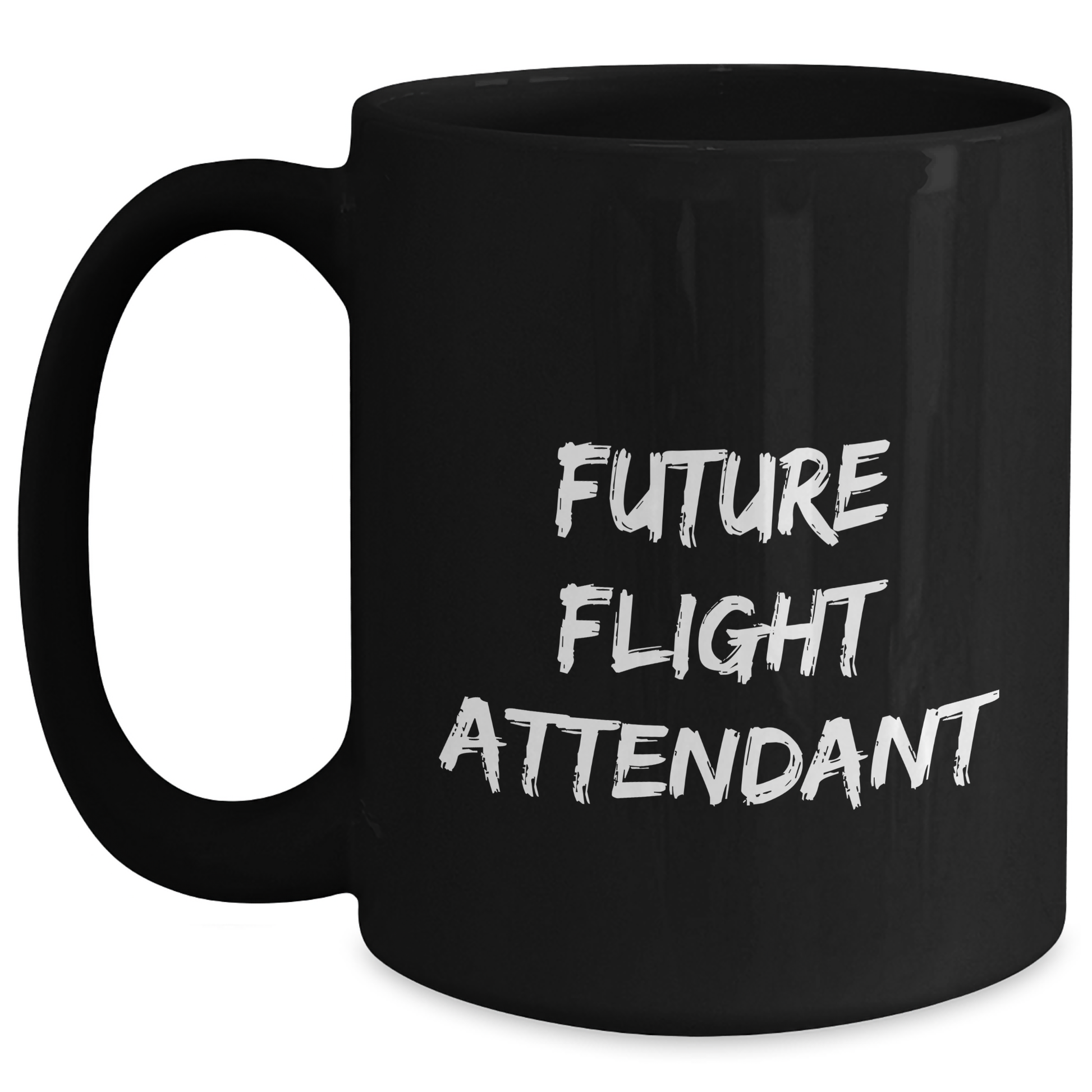 Flight Attendant Gifts: Funny Quote on Black Coffee Mug, Gifts from Friends, Gifts for Future Flight Attendant Mom, Mother's Day Unique Gifts - Main