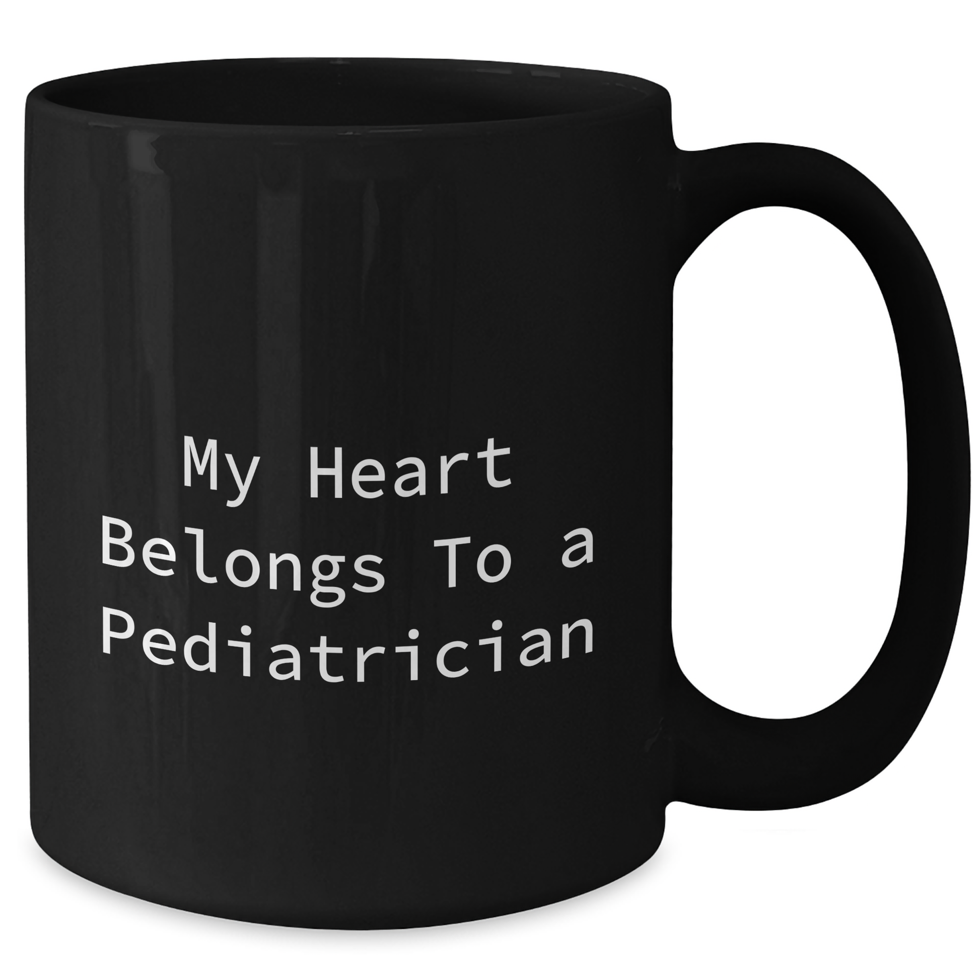 Funny Quote Black Coffee Mug for Pediatrician Gifts from Family on Father's Day, 'My Heart Belongs To A Pediatrician' - Black 11oz or 15oz - Additional